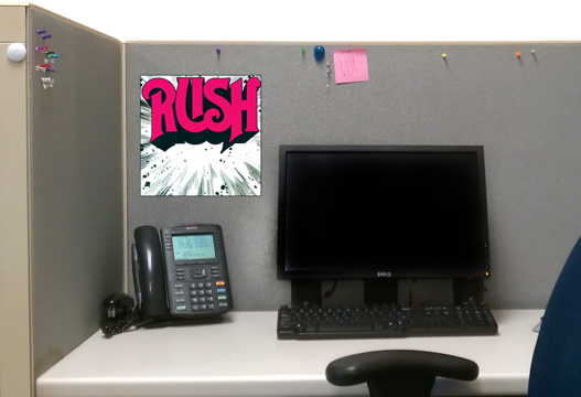 Rush by Rush (in my cubicle)