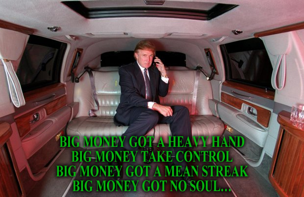 The Big Money by Rush as it applies to Donald Trump