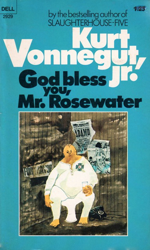 God Bless You, Mr. Rosewater by Kurt Vonnegut, Jr.
