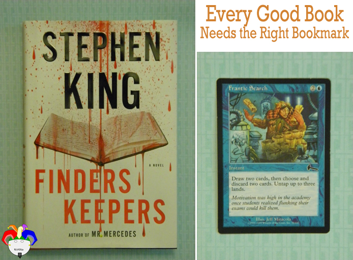 Finders Keepers by Stephen King marked with Frantic Search, Magic: the Gathering card