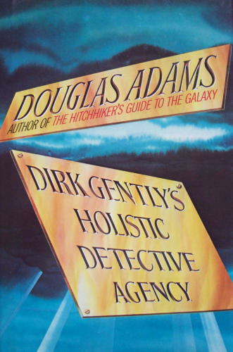 Dirk Gentley's Holistic Detective Agency by Douglas Adams