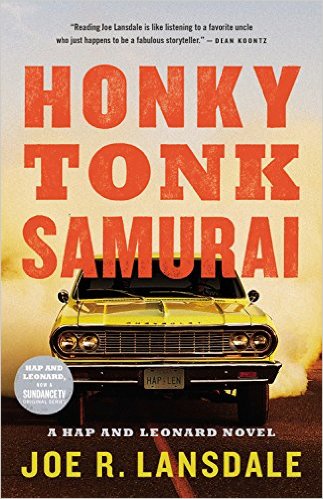 Honky Tonk Samurai by Joe R. Lansdale